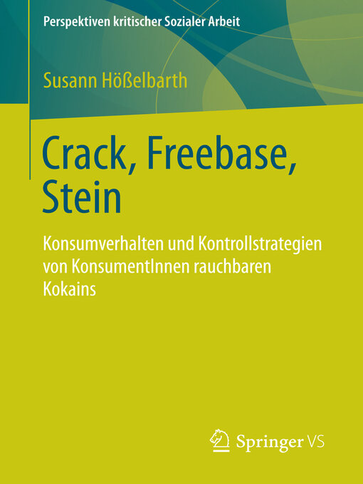Cover image for Crack, Freebase, Stein